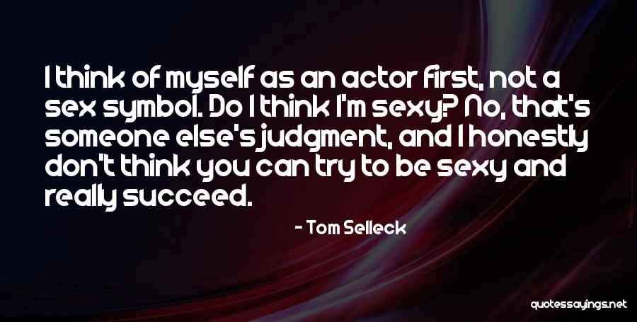 Dziennik Lodzki Quotes By Tom Selleck Dziennik Lodzki Quotes By Tom Selleck
