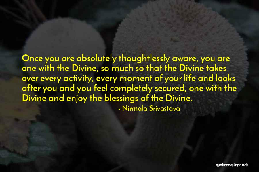 Dzierski Quotes By Nirmala Srivastava Dzierski Quotes By Nirmala Srivastava