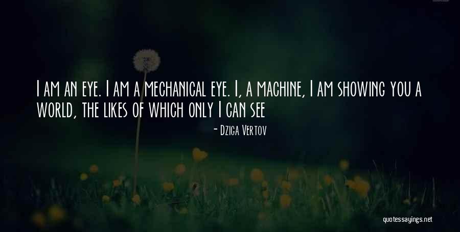 Dziga Vertov Quotes 1705900