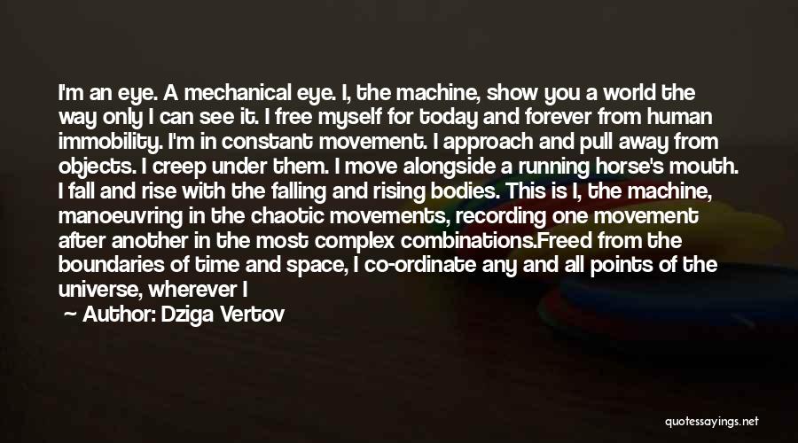 Dziga Vertov Quotes 750116