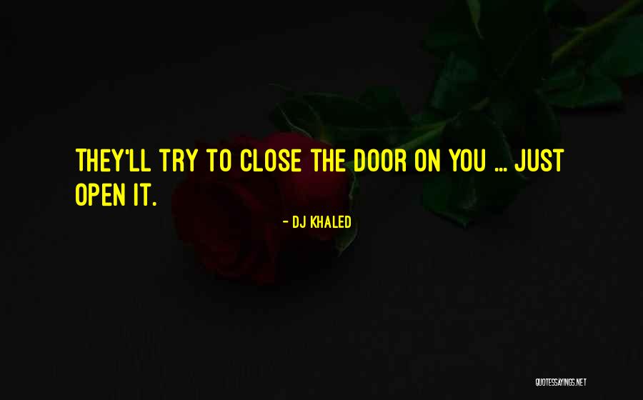Dzikie Quotes By DJ Khaled Dzikie Quotes By DJ Khaled