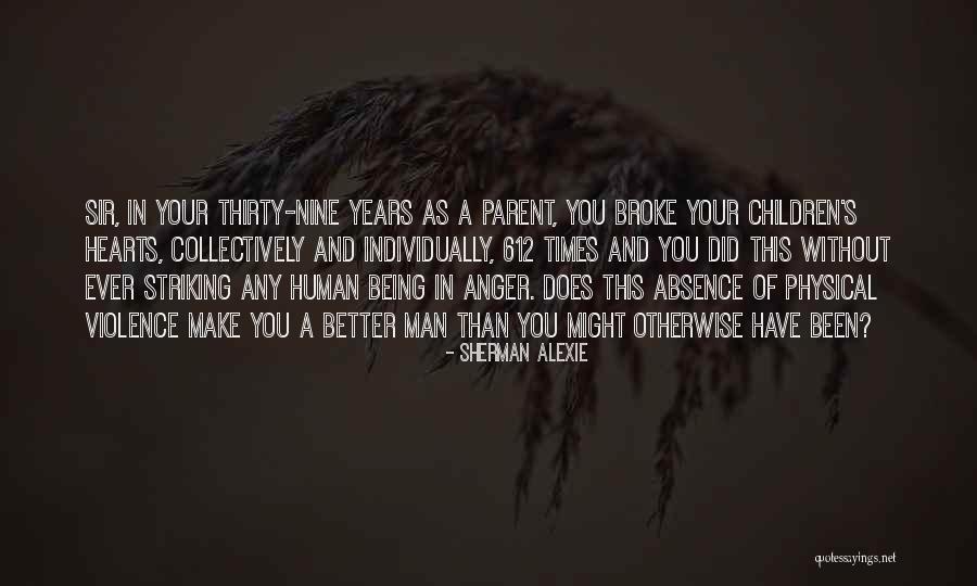 Dzimstibas Quotes By Sherman Alexie Dzimstibas Quotes By Sherman Alexie