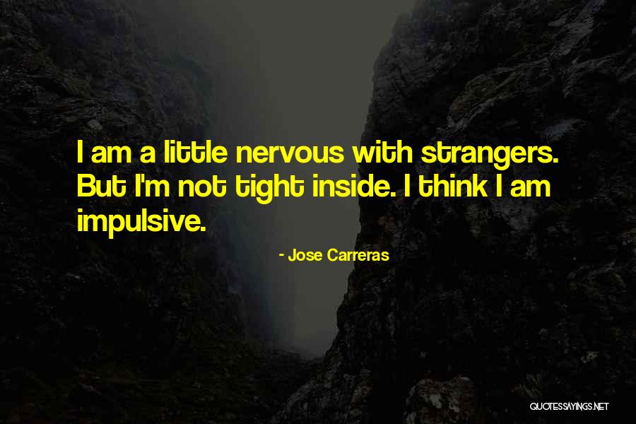 Dzipsi Dini Quotes By Jose Carreras Dzipsi Dini Quotes By Jose Carreras