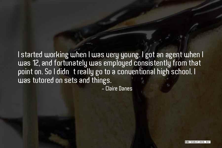 Dzirnavu 109 Quotes By Claire Danes Dzirnavu 109 Quotes By Claire Danes