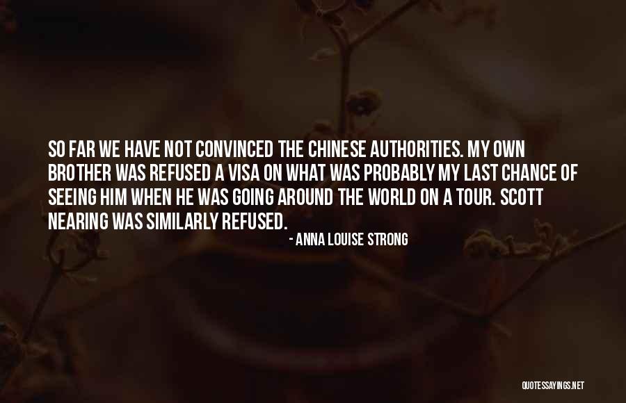 Dziuba Stanislaw Quotes By Anna Louise Strong Dziuba Stanislaw Quotes By Anna Louise Strong