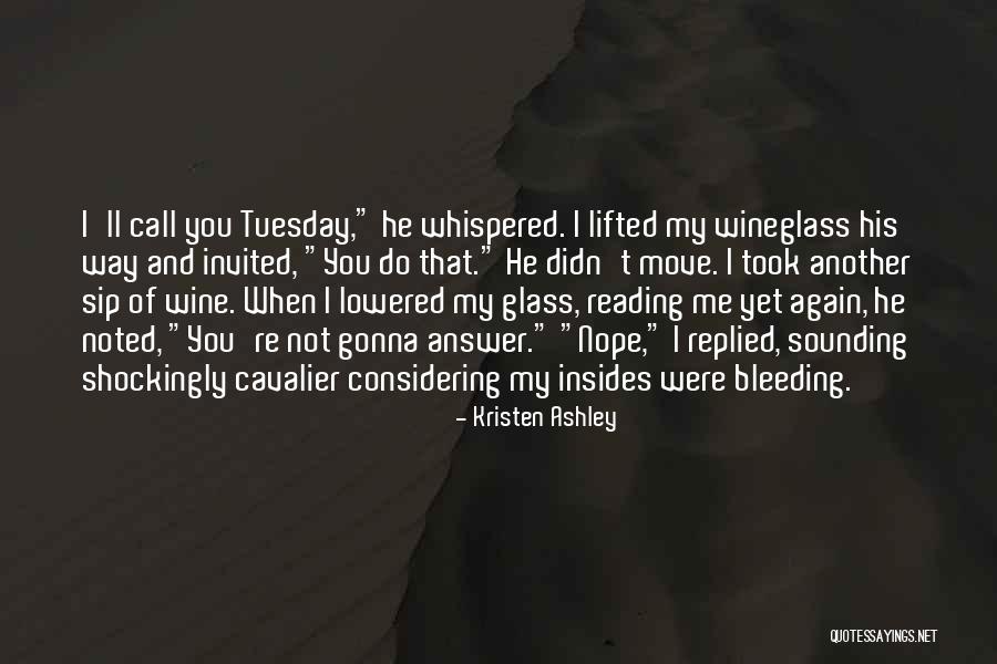 Dziurkacze Quotes By Kristen Ashley