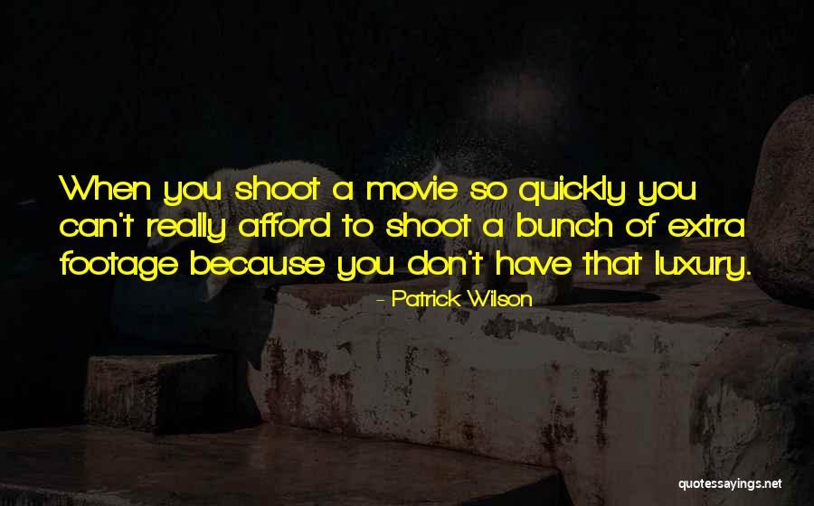 Dziwnow Quotes By Patrick Wilson Dziwnow Quotes By Patrick Wilson