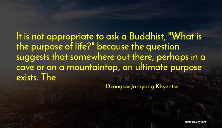 Dzongsar Jamyang Quotes By Dzongsar Jamyang Khyentse