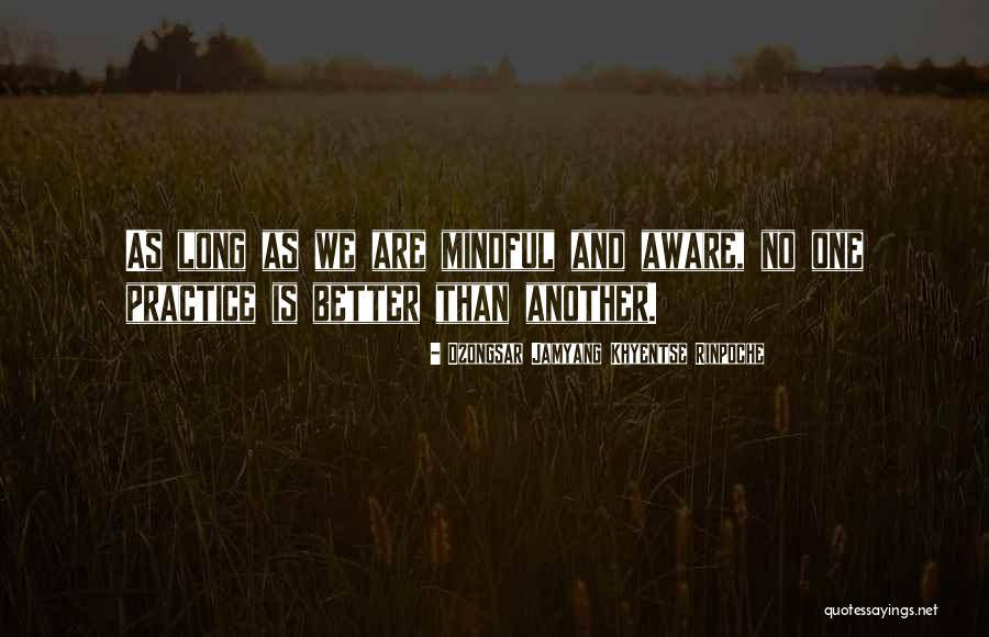 Dzongsar Jamyang Quotes By Dzongsar Jamyang Khyentse Rinpoche