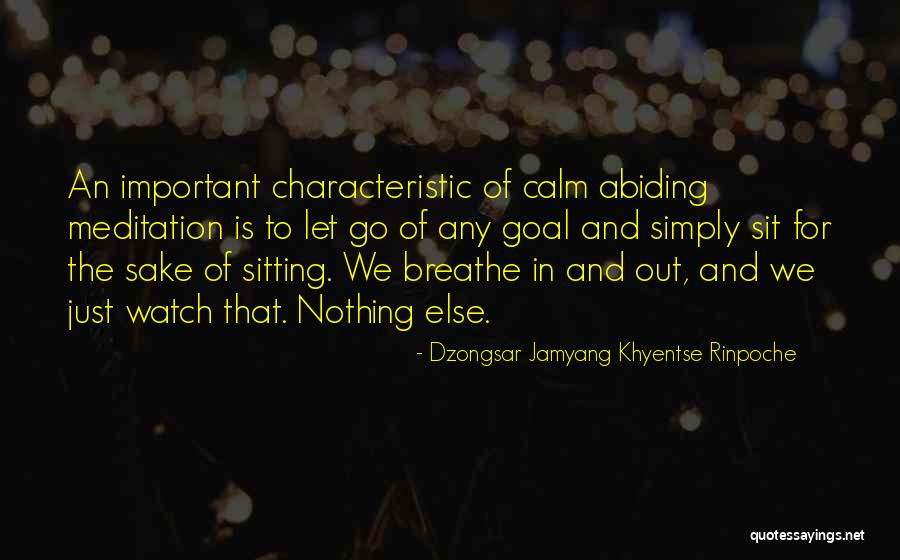 Dzongsar Jamyang Quotes By Dzongsar Jamyang Khyentse Rinpoche