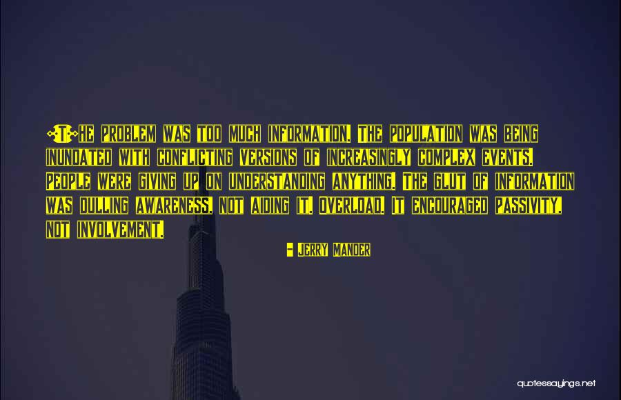 Dzulkifli Jaafar Quotes By Jerry Mander Dzulkifli Jaafar Quotes By Jerry Mander