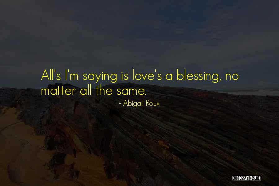 Dzve Quotes By Abigail Roux Dzve Quotes By Abigail Roux