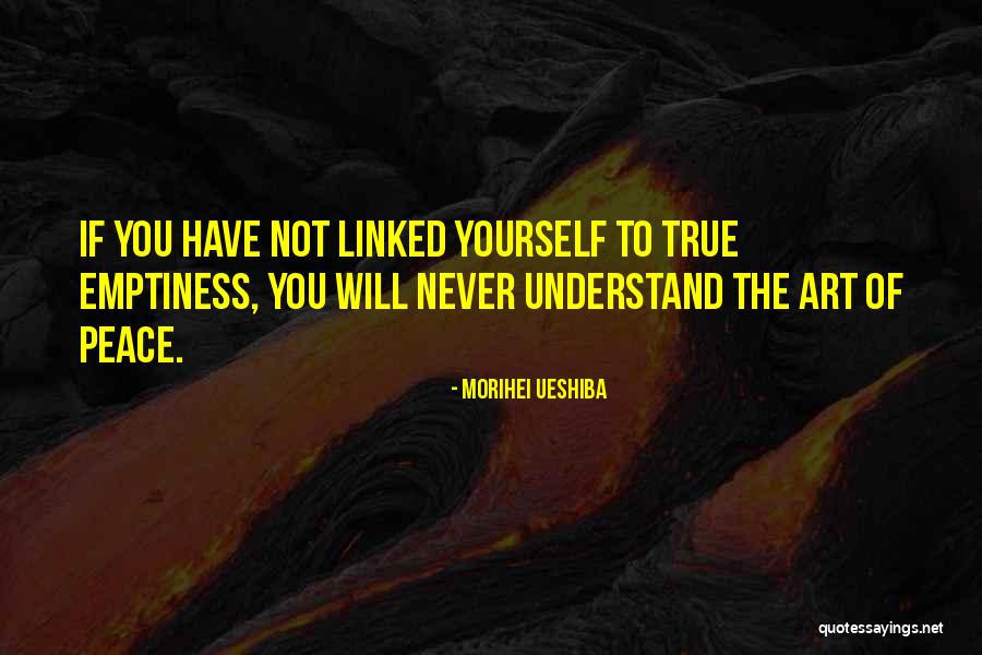 E 102 Gamma Quotes By Morihei Ueshiba E 102 Gamma Quotes By Morihei Ueshiba