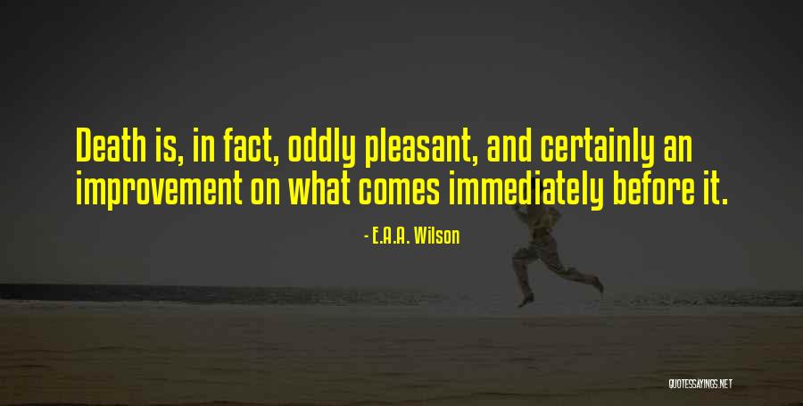 E.A.A. Wilson Quotes 531785