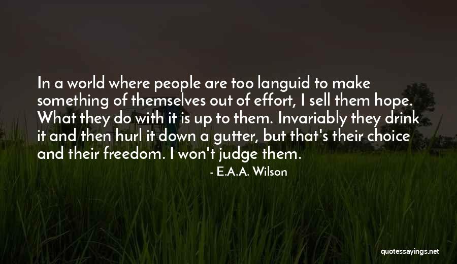 E.A.A. Wilson Quotes 684392