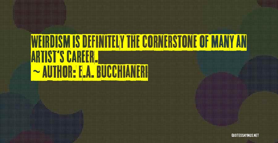 E.A. Bucchianeri Quotes 1227419