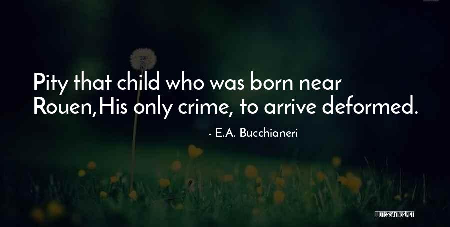 E.A. Bucchianeri Quotes 1289202 E.A. Bucchianeri Quotes 1289202