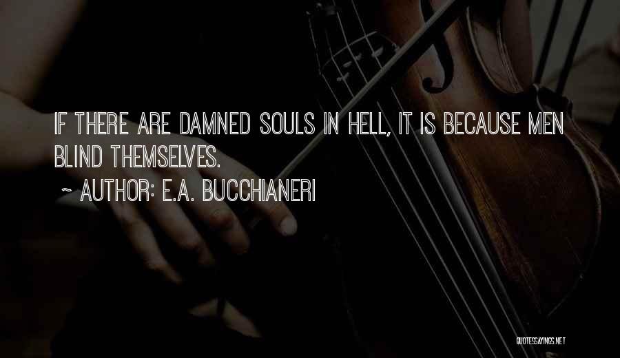 E.A. Bucchianeri Quotes 1504414