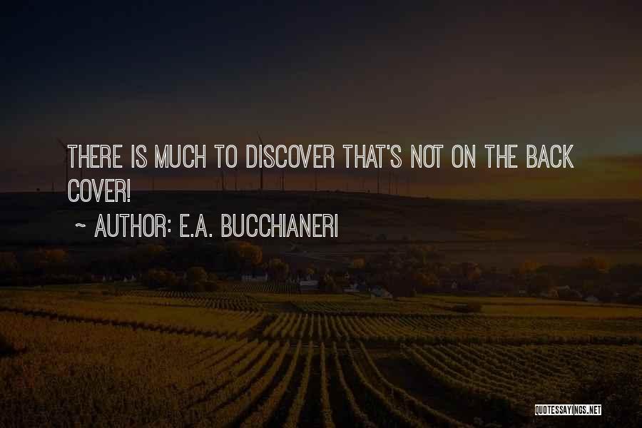 E.A. Bucchianeri Quotes 1579466