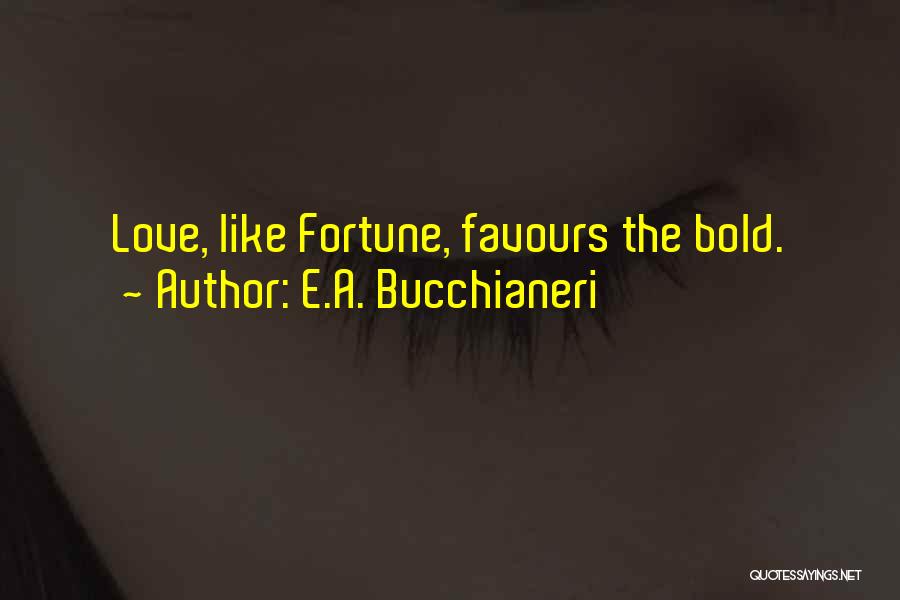 E.A. Bucchianeri Quotes 263809