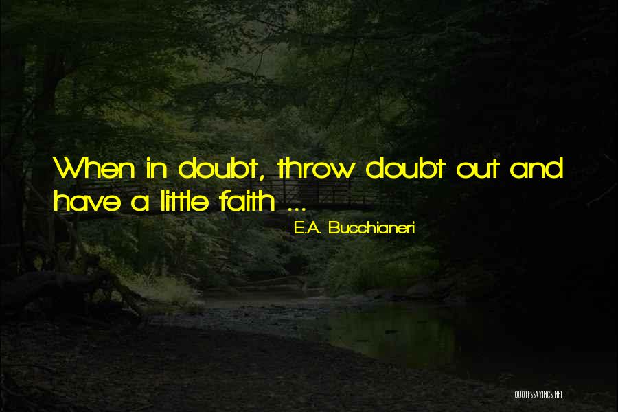 E.A. Bucchianeri Quotes 411045 E.A. Bucchianeri Quotes 411045