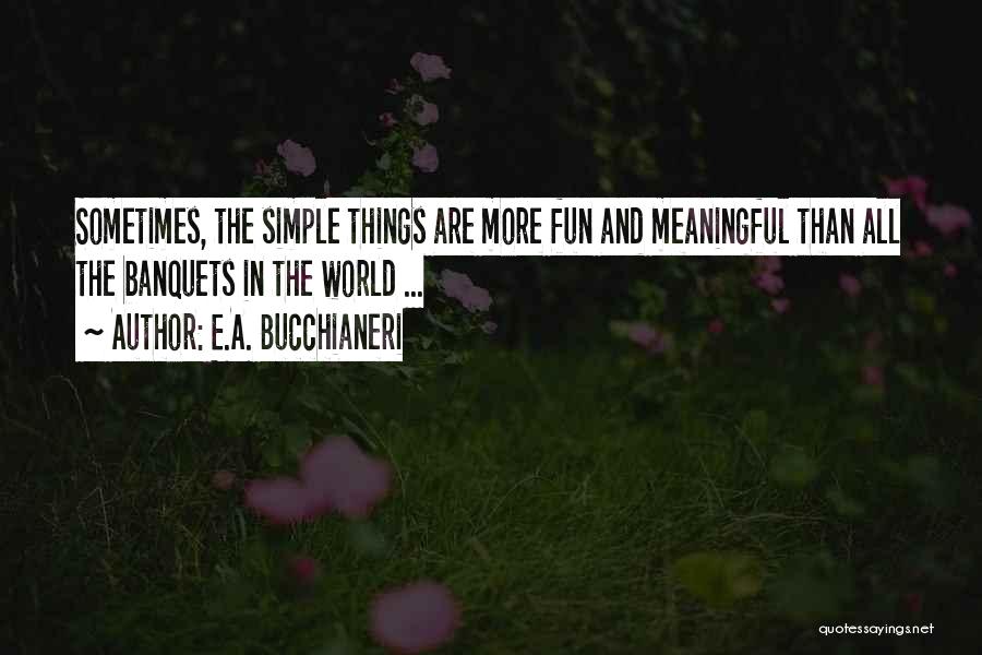 E.A. Bucchianeri Quotes 678796 E.A. Bucchianeri Quotes 678796