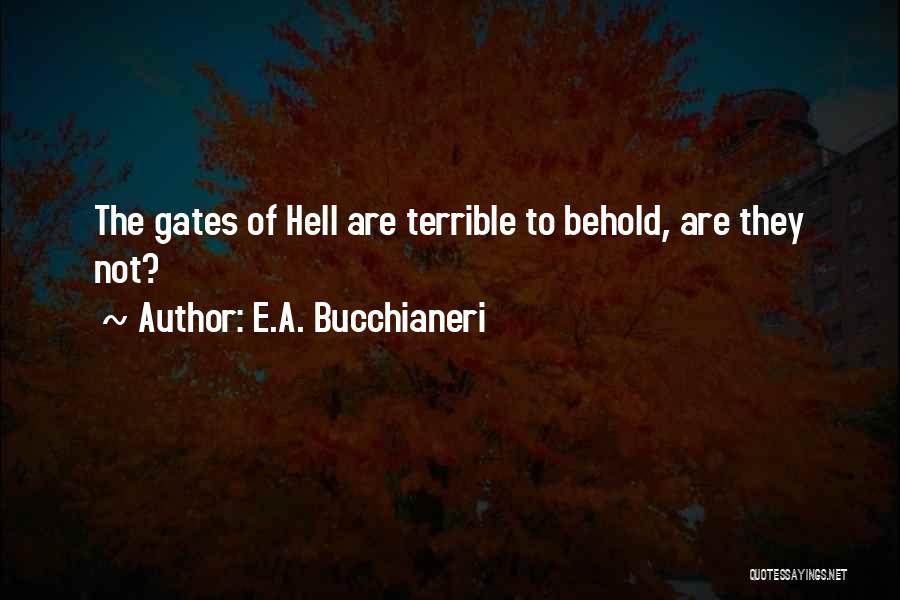 E.A. Bucchianeri Quotes 916906