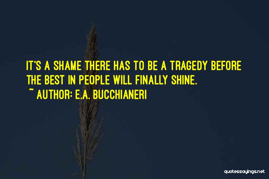 E.A. Bucchianeri Quotes 957783 E.A. Bucchianeri Quotes 957783