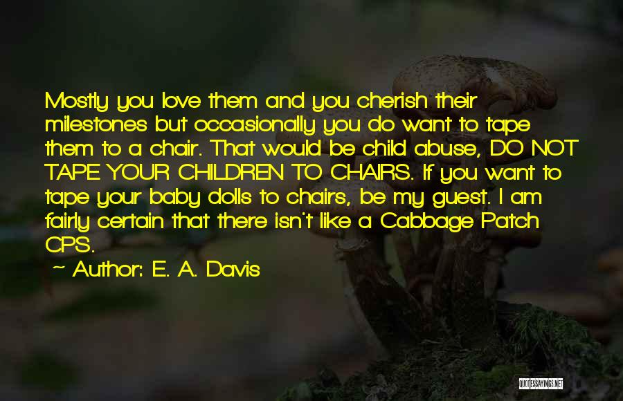 E. A. Davis Quotes 2257932