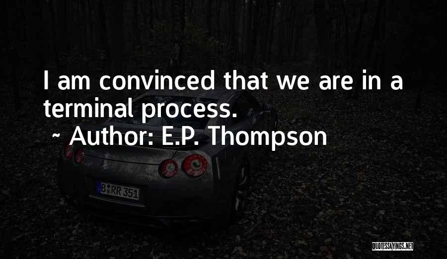 E.a.p. Quotes By E.P. Thompson