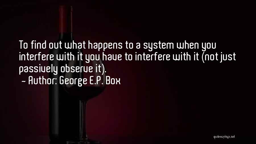 E.a.p. Quotes By George E.P. Box