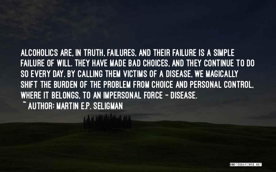 E.a.p. Quotes By Martin E.P. Seligman