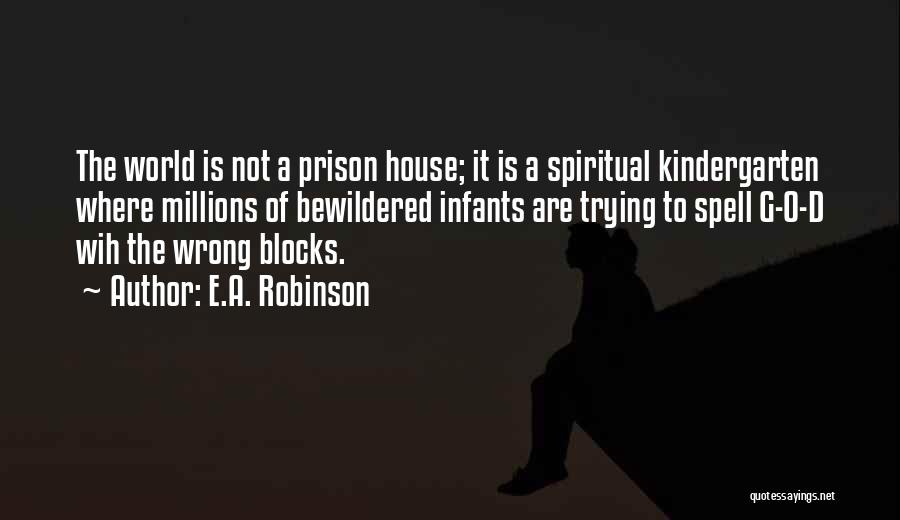 E.A. Robinson Quotes 843864