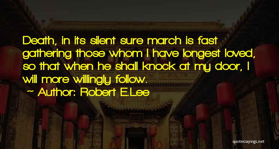 E-adm Quotes By Robert E.Lee