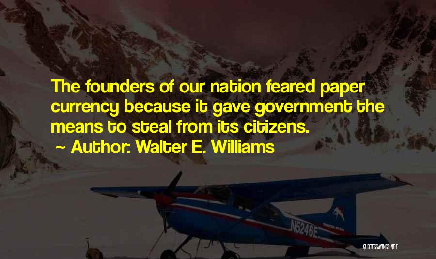 E-adm Quotes By Walter E. Williams