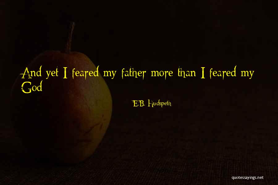 E.B. Hudspeth Quotes 1677662 E.B. Hudspeth Quotes 1677662