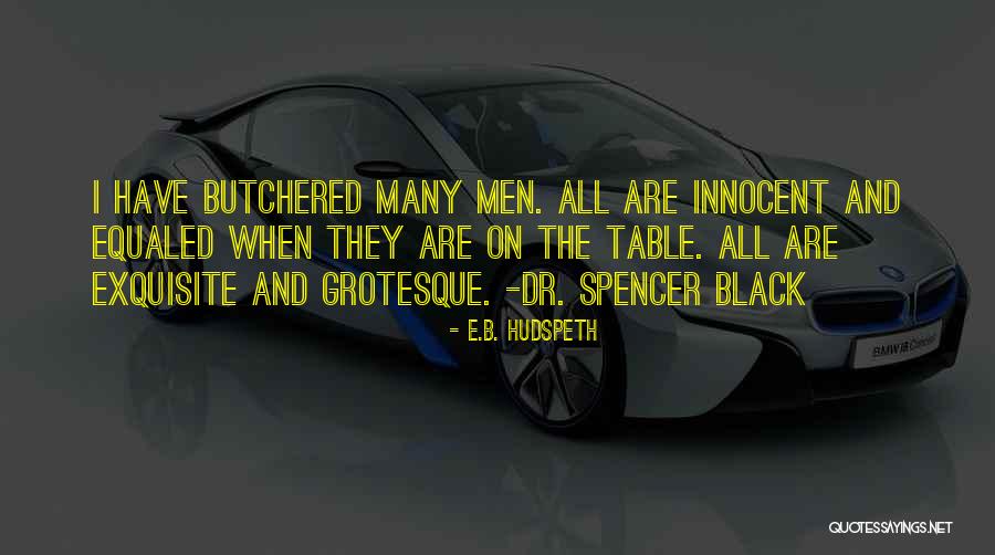 E.B. Hudspeth Quotes 672754 E.B. Hudspeth Quotes 672754