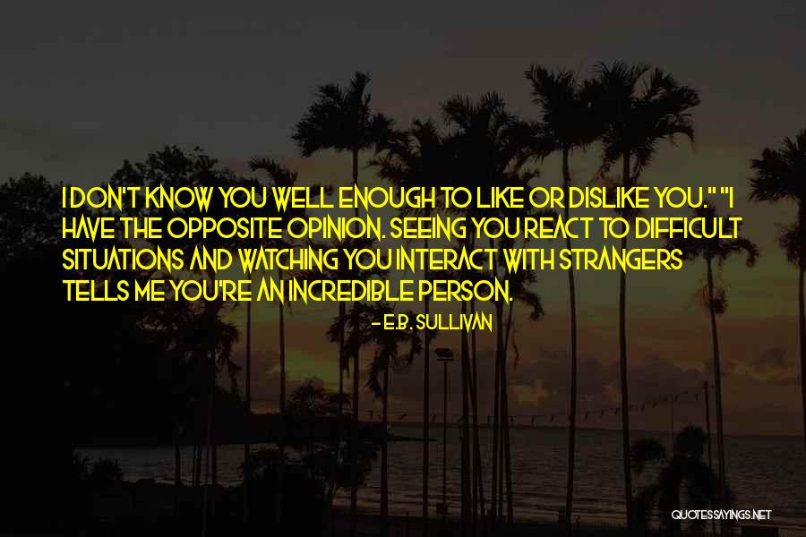 E.B. Sullivan Quotes 1511317