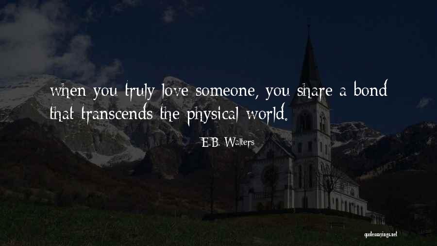 E.B. Walters Quotes 923311