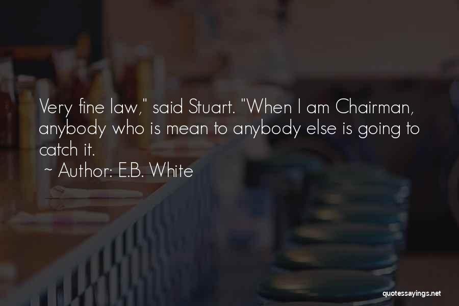 E.B. White Quotes 1175494