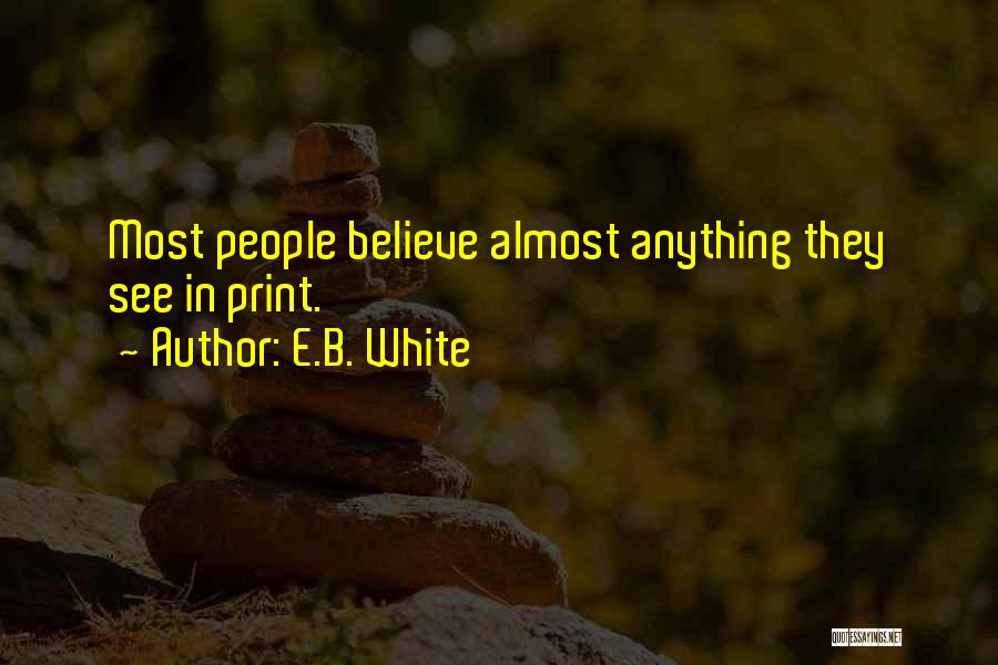 E.B. White Quotes 1456319