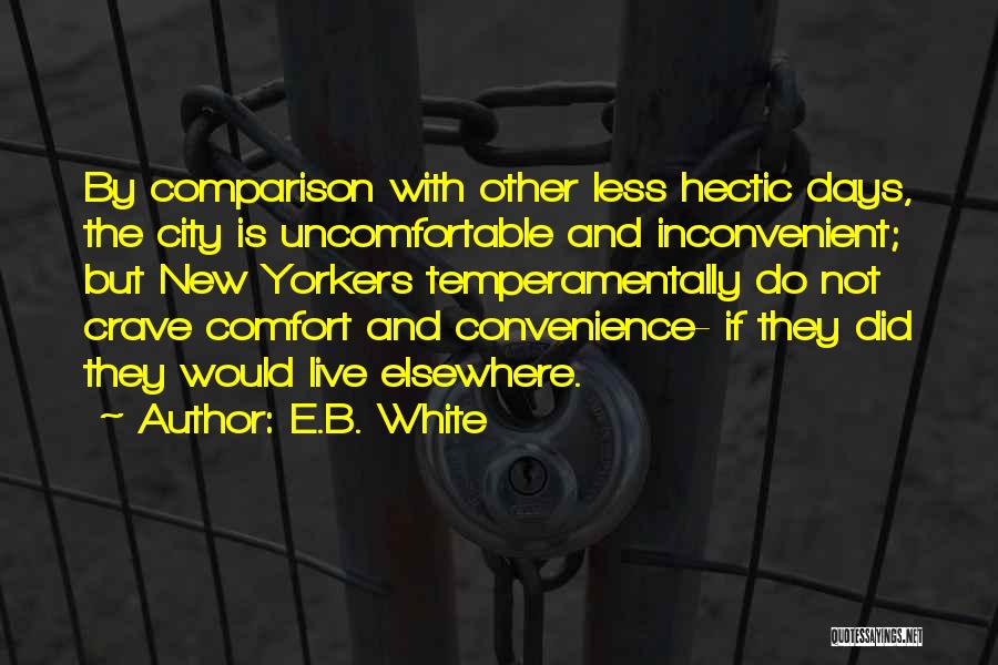 E.B. White Quotes 322625