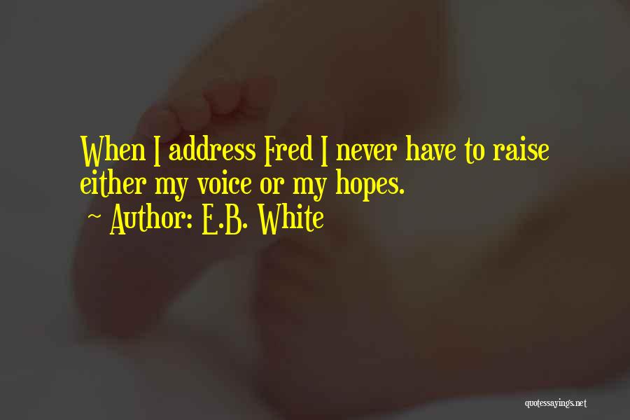 E.B. White Quotes 782293