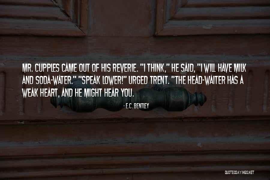 E.C. Bentley Quotes 1917733 E.C. Bentley Quotes 1917733