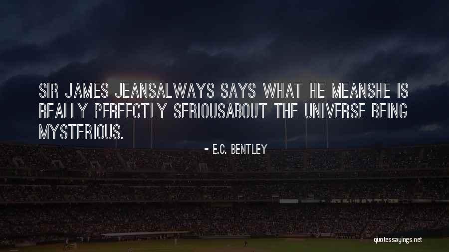 E.C. Bentley Quotes 744599 E.C. Bentley Quotes 744599