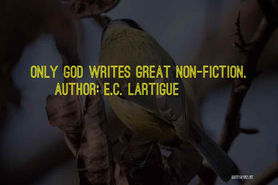 E.C. Lartigue Quotes 463028