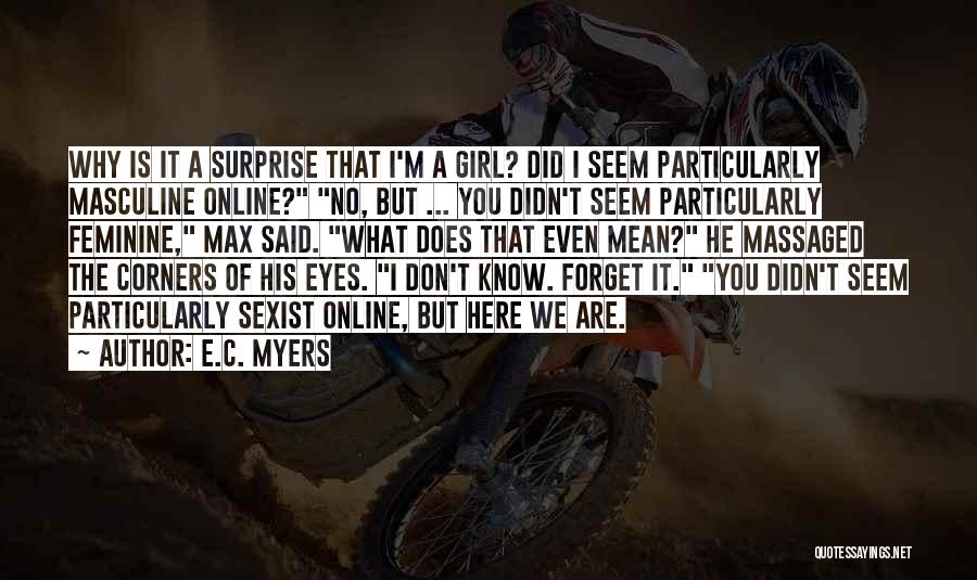 E.C. Myers Quotes 1880417