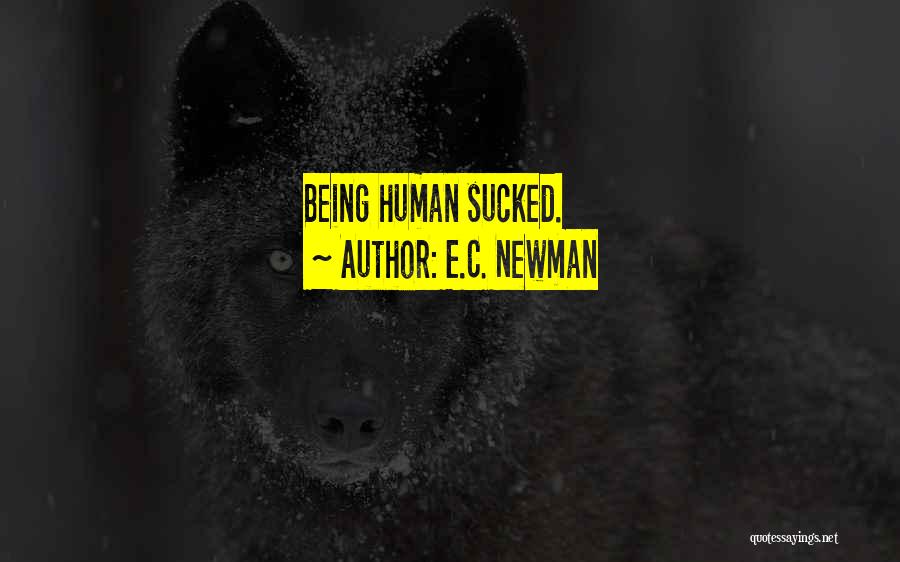 E.C. Newman Quotes 1985849