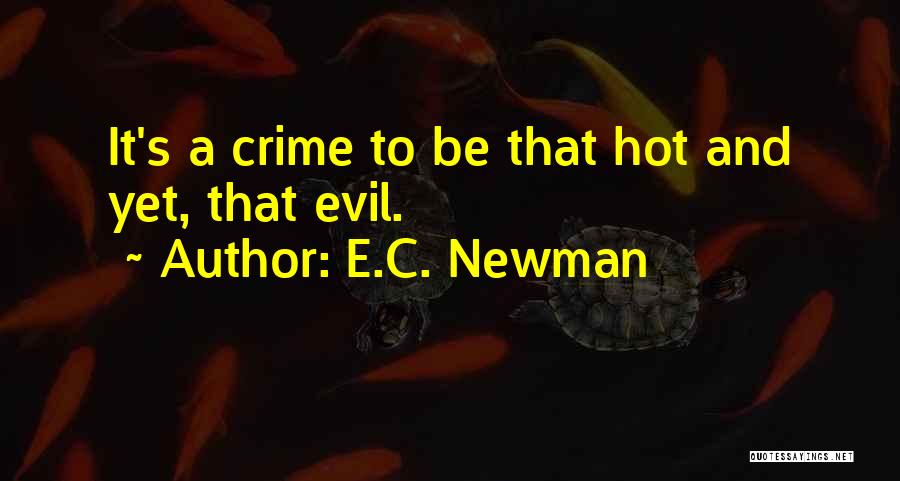 E.C. Newman Quotes 2113927