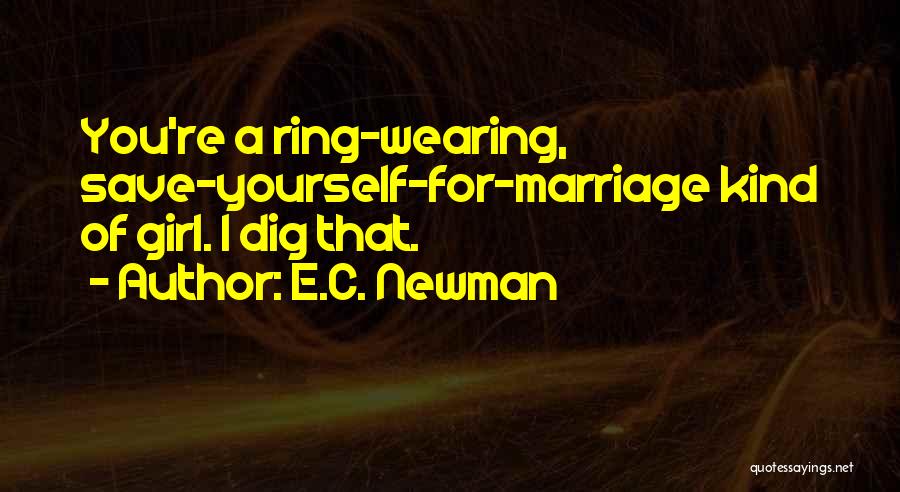 E.C. Newman Quotes 753503